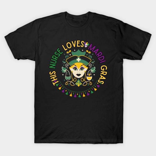 Mardi Gras Nurse This Nurse Loves Mardi Gras Funny T-Shirt by Figurely creative